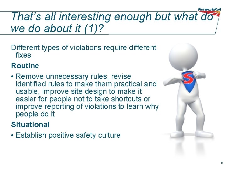 That’s all interesting enough but what do we do about it (1)? Different types That’s all interesting enough but what do we do about it (1)? Different types