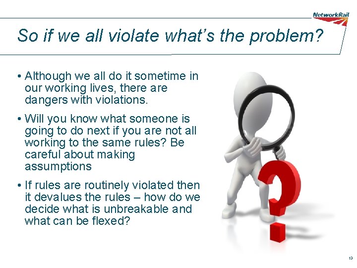 So if we all violate what’s the problem? • Although we all do it So if we all violate what’s the problem? • Although we all do it