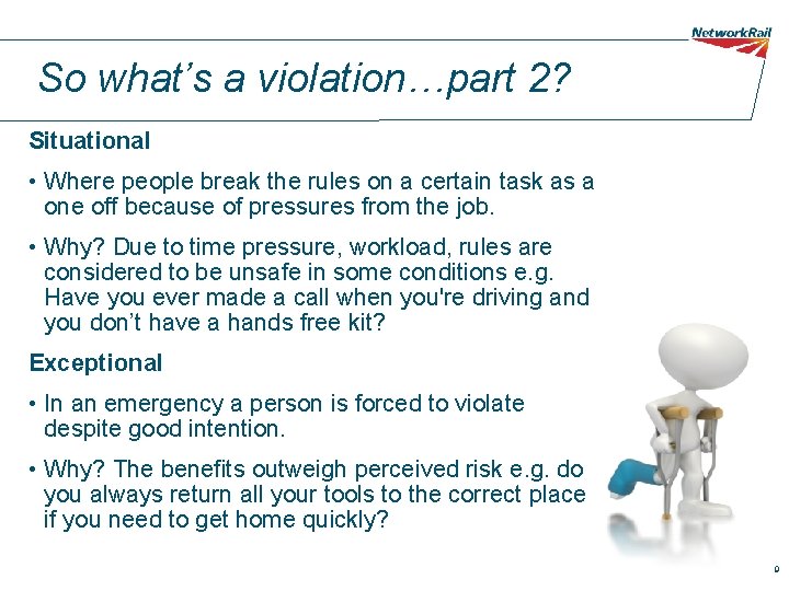 So what’s a violation…part 2? Situational • Where people break the rules on a So what’s a violation…part 2? Situational • Where people break the rules on a