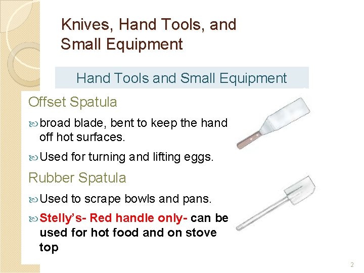 Knives, Hand Tools, and Small Equipment Hand Tools and Small Equipment Offset Spatula broad