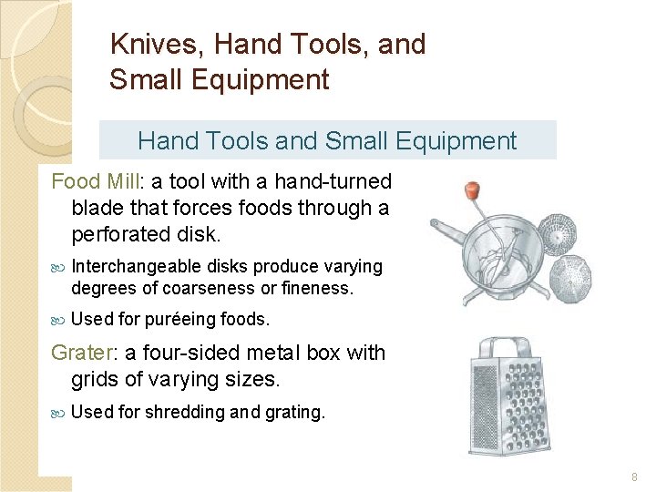 Knives, Hand Tools, and Small Equipment Hand Tools and Small Equipment Food Mill: a