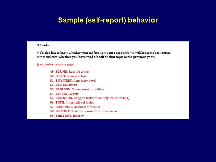 Sample (self-report) behavior 