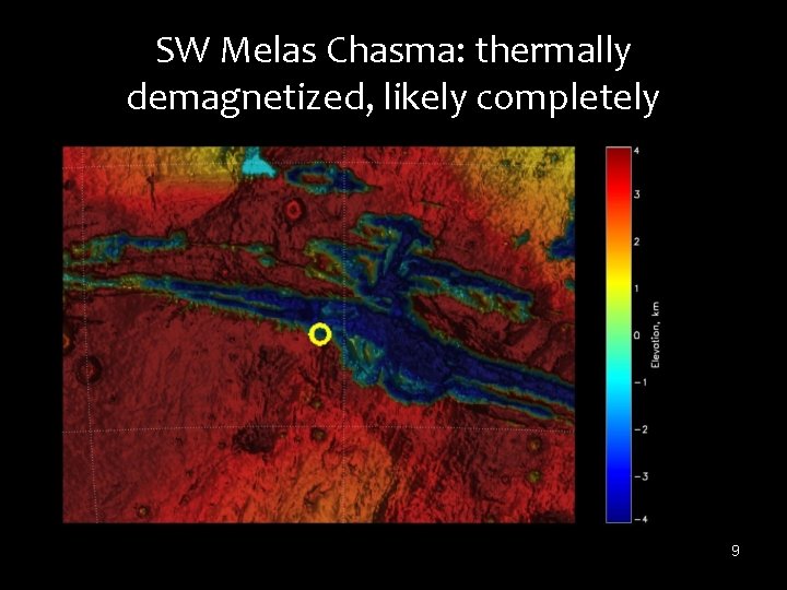 SW Melas Chasma: thermally demagnetized, likely completely 9 