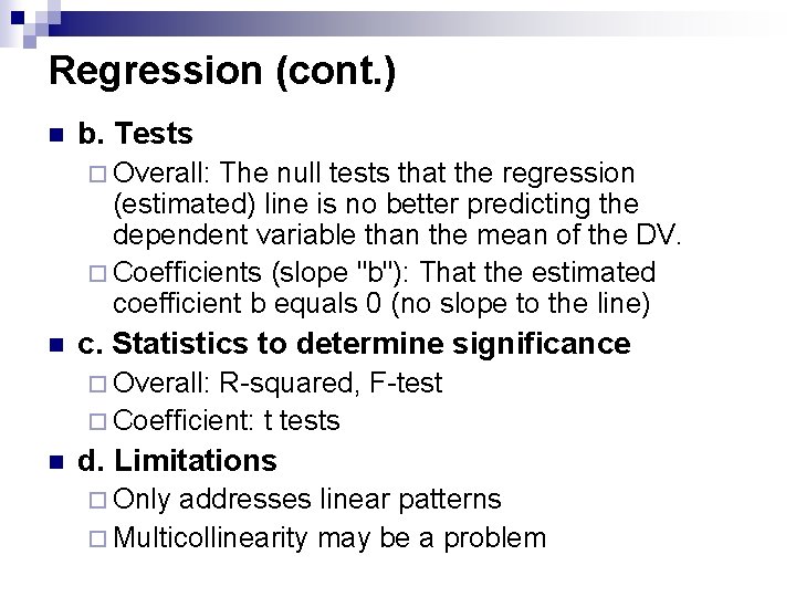 Regression (cont. ) n b. Tests ¨ Overall: The null tests that the regression
