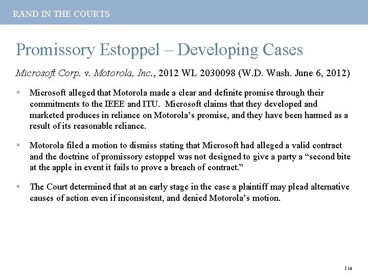 RAND IN THE COURTS Promissory Estoppel – Developing Cases Microsoft Corp. v. Motorola, Inc.