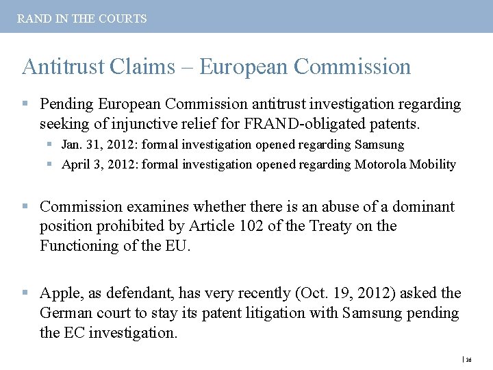 RAND IN THE COURTS Antitrust Claims – European Commission § Pending European Commission antitrust