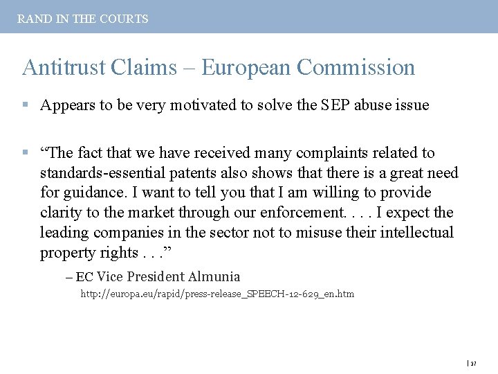 RAND IN THE COURTS Antitrust Claims – European Commission § Appears to be very