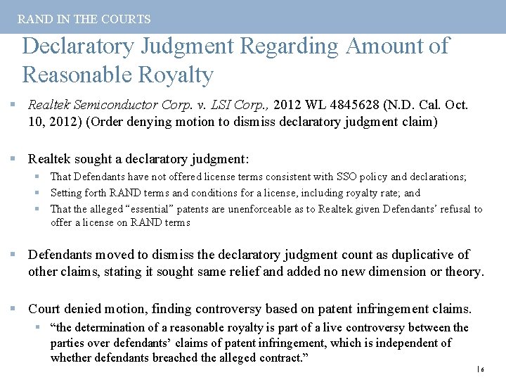 RAND IN THE COURTS Declaratory Judgment Regarding Amount of Reasonable Royalty § Realtek Semiconductor
