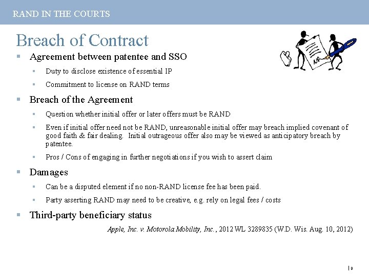 RAND IN THE COURTS Breach of Contract § Agreement between patentee and SSO §