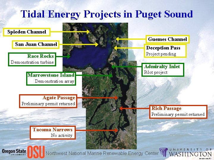 Tidal Energy Projects in Puget Sound Spieden Channel San Juan Channel Race Rocks Demonstration