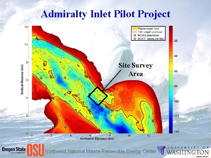 Admiralty Inlet Pilot Project Site Survey Area Northwest National Marine Renewable Energy Center 5