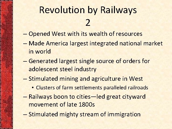 Revolution by Railways 2 – Opened West with its wealth of resources – Made