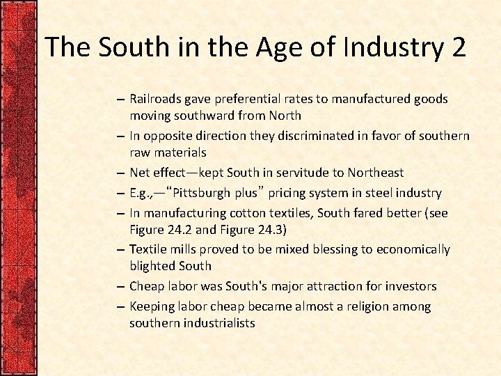 The South in the Age of Industry 2 – Railroads gave preferential rates to