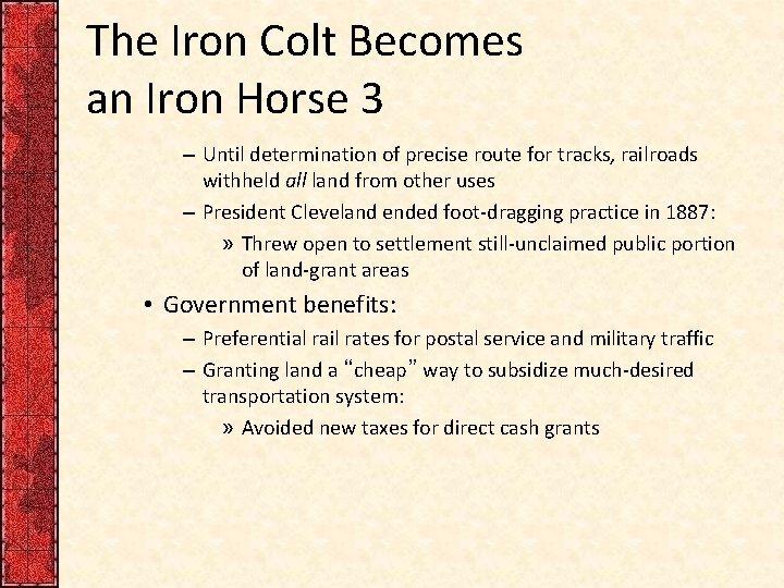 The Iron Colt Becomes an Iron Horse 3 – Until determination of precise route