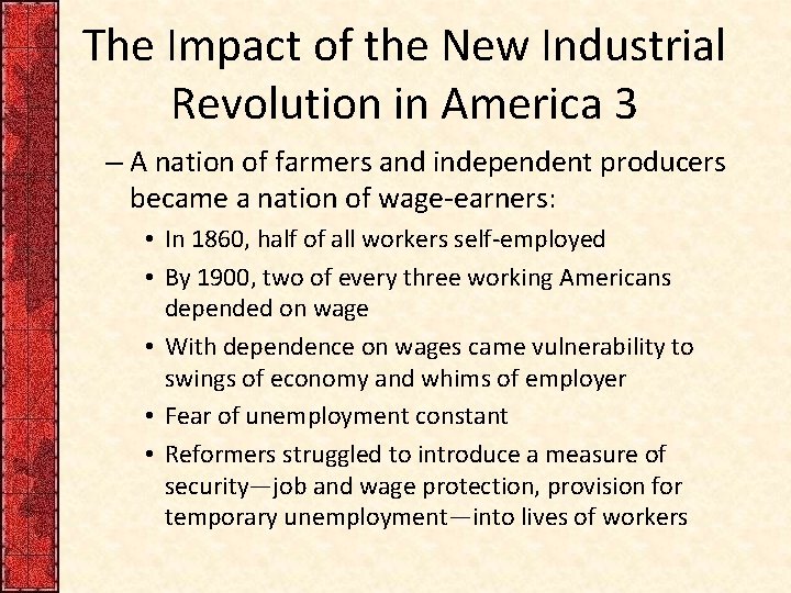 The Impact of the New Industrial Revolution in America 3 – A nation of