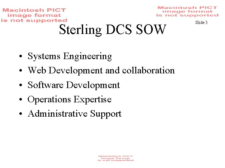 Sterling DCS SOW • • • Systems Engineering Web Development and collaboration Software Development