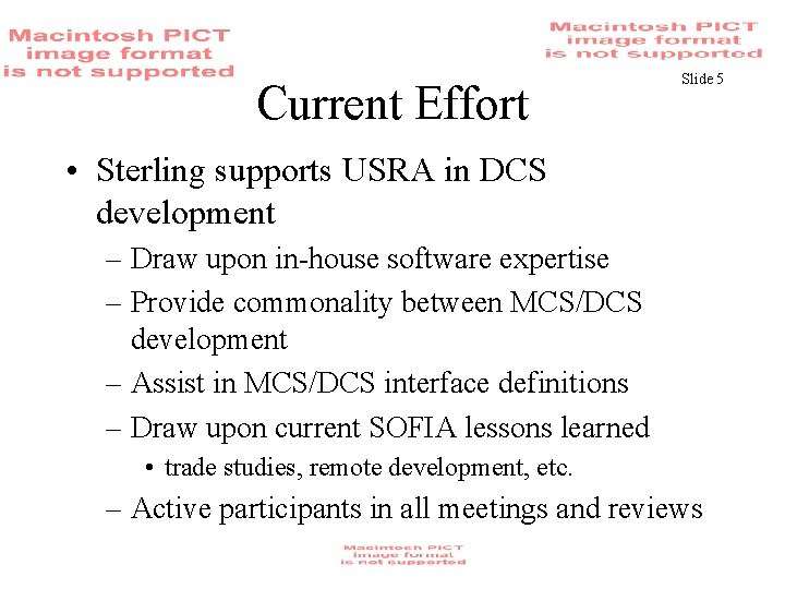Current Effort Slide 5 • Sterling supports USRA in DCS development – Draw upon