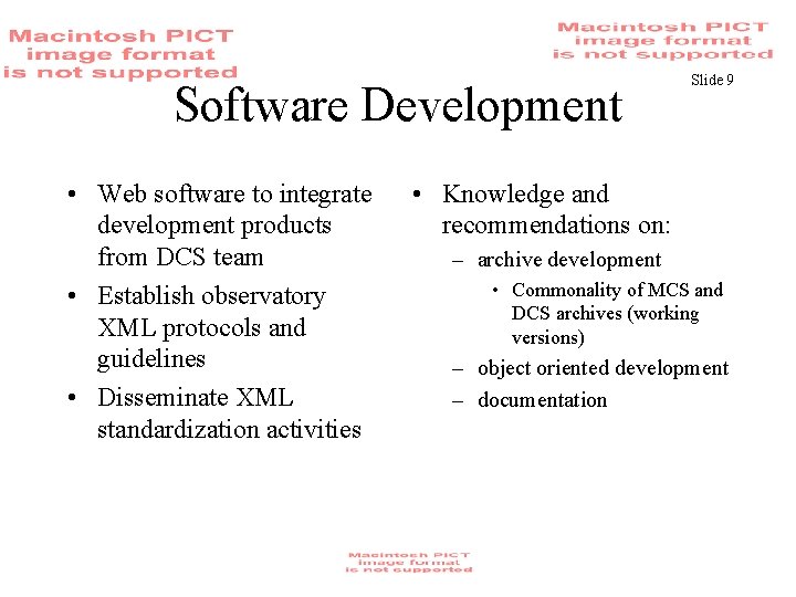 Software Development • Web software to integrate development products from DCS team • Establish