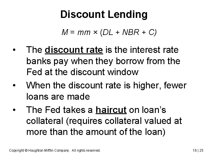 Discount Lending M = mm × (DL + NBR + C) • • •