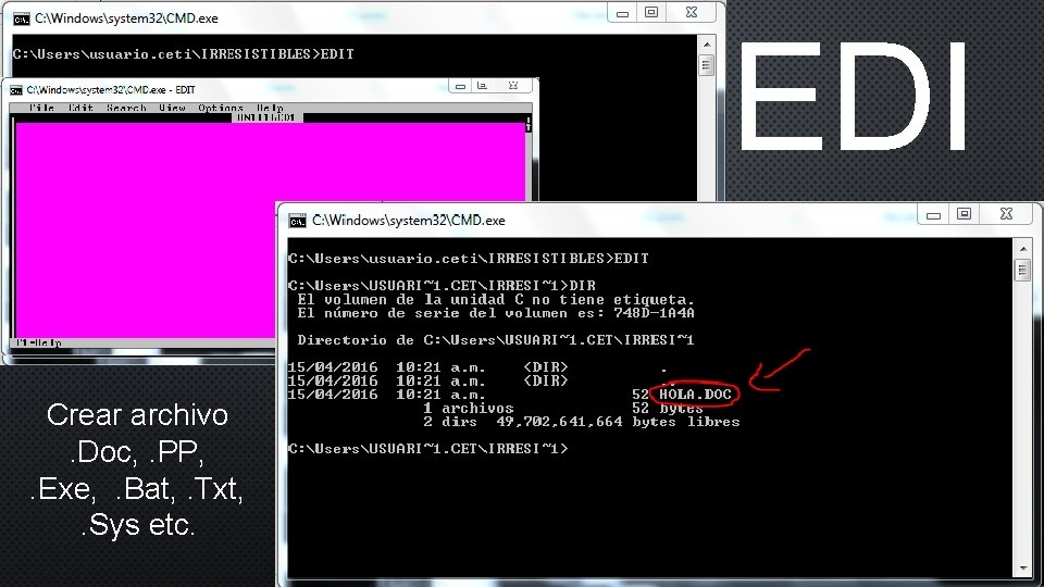 EDI T Crear archivo . Doc, . PP, . Exe, . Bat, . Txt,