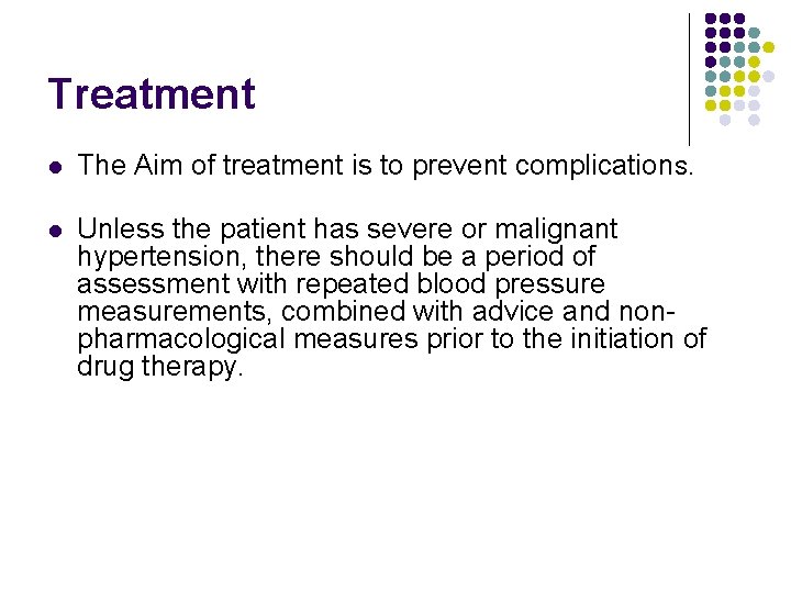 Treatment l The Aim of treatment is to prevent complication. S. l Unless the