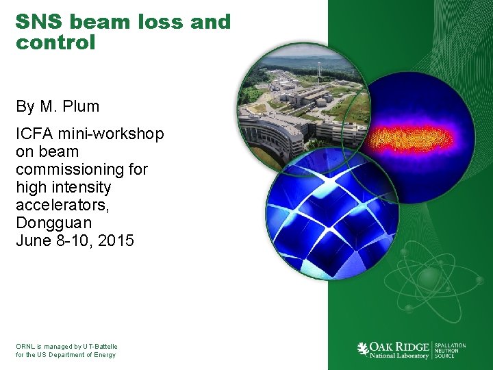 SNS beam loss and control By M. Plum ICFA mini-workshop on beam commissioning for