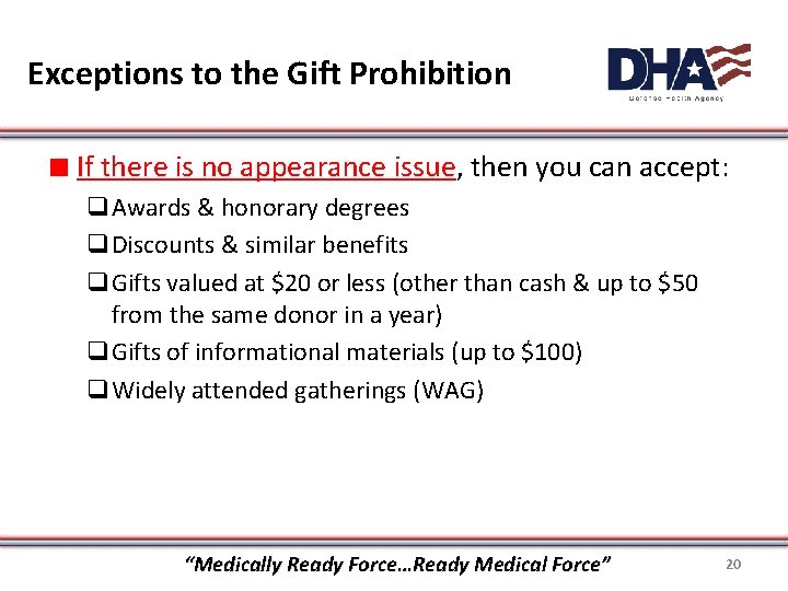 Exceptions to the Gift Prohibition ∎ If there is no appearance issue, then you
