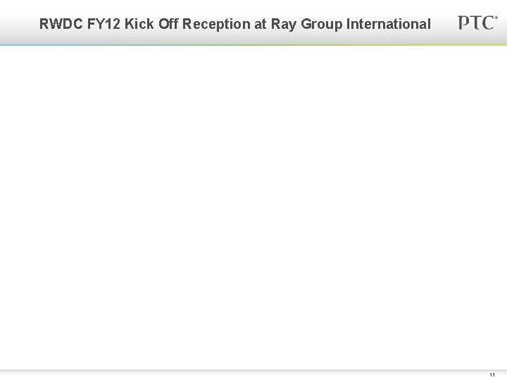 RWDC FY 12 Kick Off Reception at Ray Group International 11 