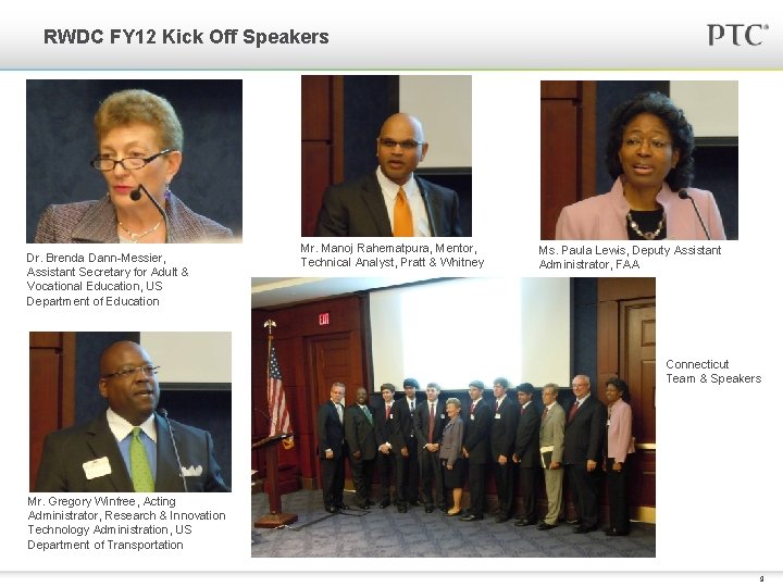 RWDC FY 12 Kick Off Speakers Dr. Brenda Dann-Messier, Assistant Secretary for Adult &
