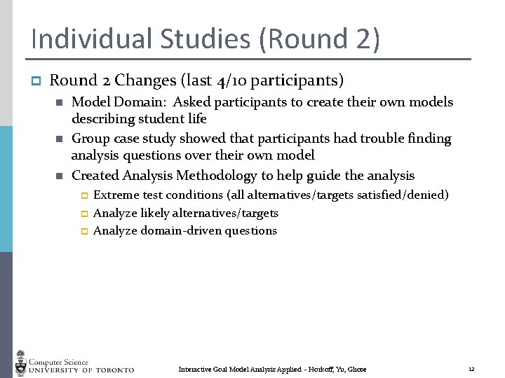 Individual Studies (Round 2) p Round 2 Changes (last 4/10 participants) n n n