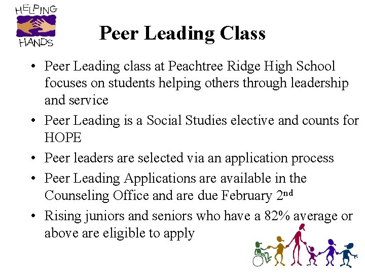 Peer Leading Class • Peer Leading class at Peachtree Ridge High School focuses on