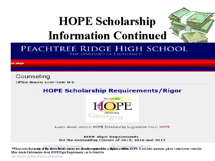 HOPE Scholarship Information Continued View HOPE Rigor Requirements View the HOPE Rigor Course List