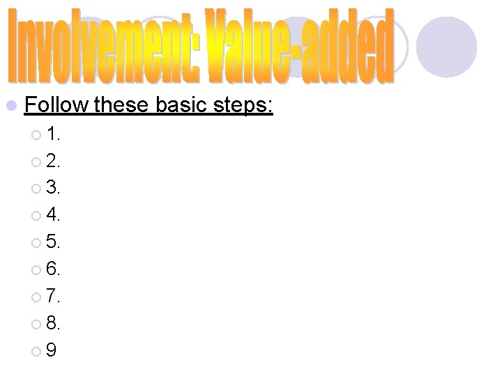 l Follow ¡ 1. ¡ 2. ¡ 3. ¡ 4. ¡ 5. ¡ 6.