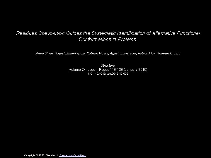 Residues Coevolution Guides the Systematic Identification of Alternative Functional Conformations in Proteins Pedro Sfriso,