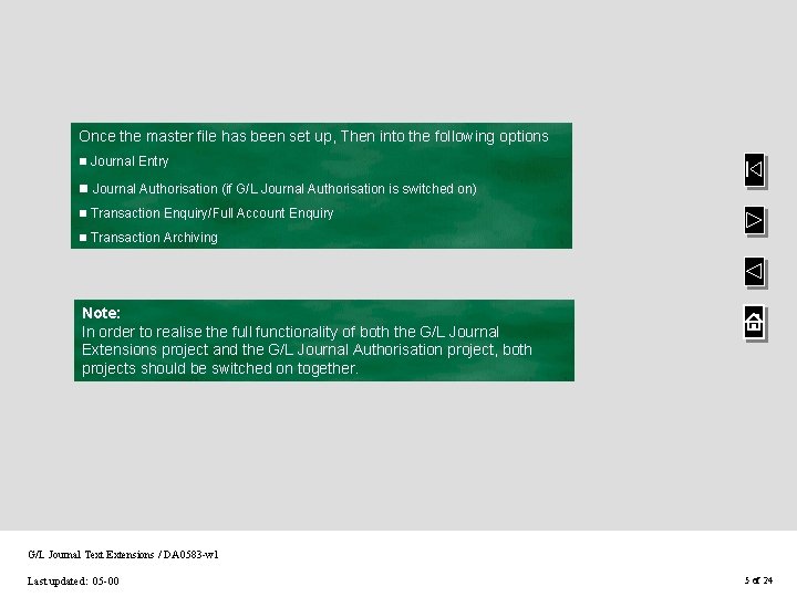 Once the master file has been set up, Then into the following options n Once the master file has been set up, Then into the following options n