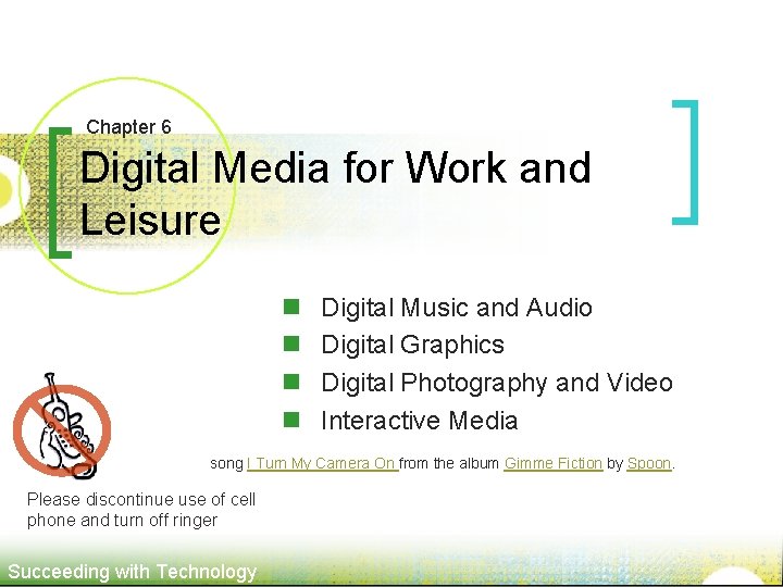 Chapter 6 Digital Media for Work and Leisure n n Digital Music and Audio