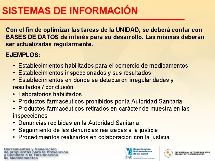 SISTEMAS DE INFORMACIÓN Con el fin de optimizar las tareas de la UNIDAD, se