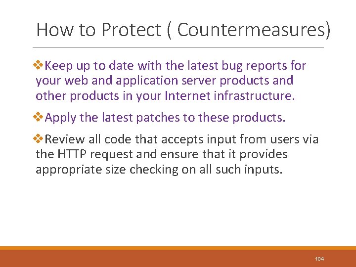 How to Protect ( Countermeasures) v. Keep up to date with the latest bug