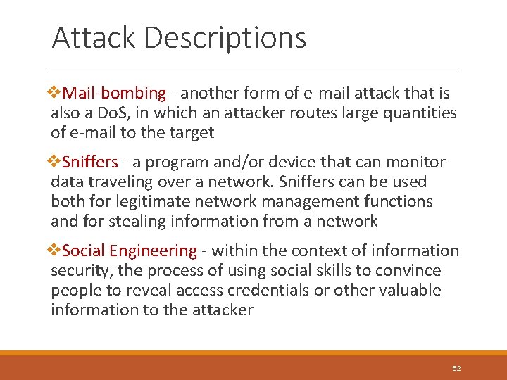 Attack Descriptions v. Mail-bombing - another form of e-mail attack that is also a