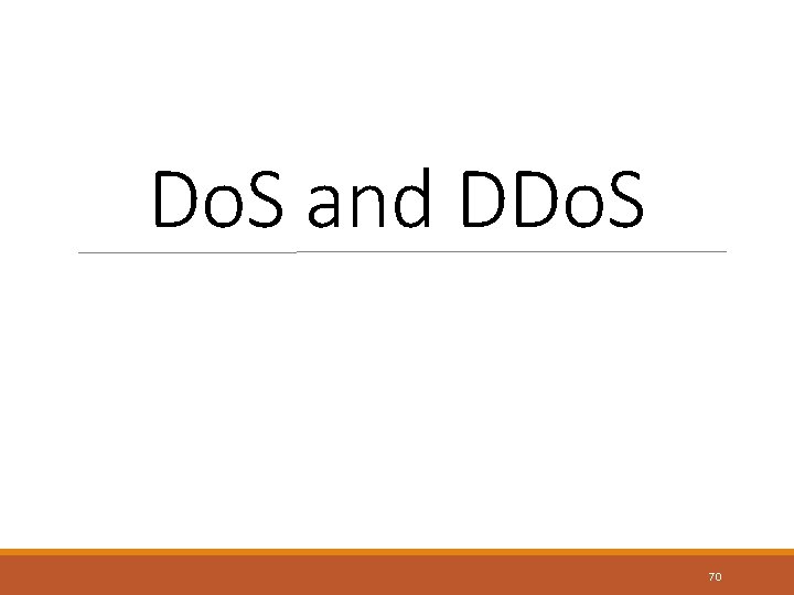 Do. S and DDo. S 70 