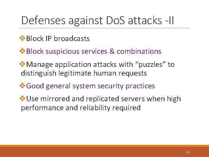 Defenses against Do. S attacks -II v. Block IP broadcasts v. Block suspicious services