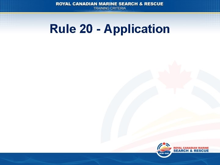 Rule 20 - Application 