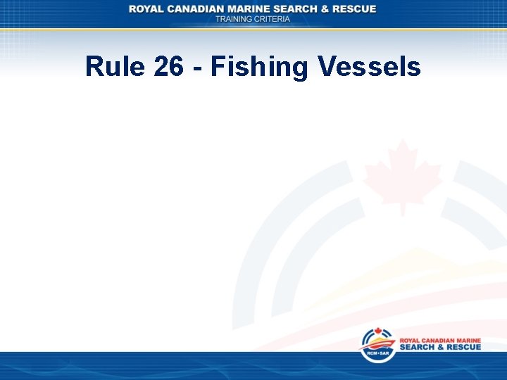 Rule 26 - Fishing Vessels 