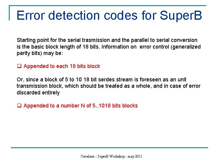 Error detection codes for Super. B Starting point for the serial trasmission and the