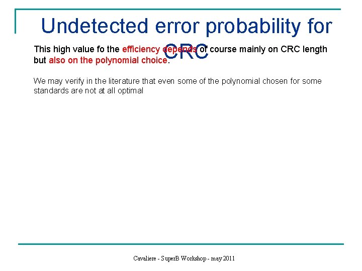 Undetected error probability for This high value fo the efficiency depends of course mainly