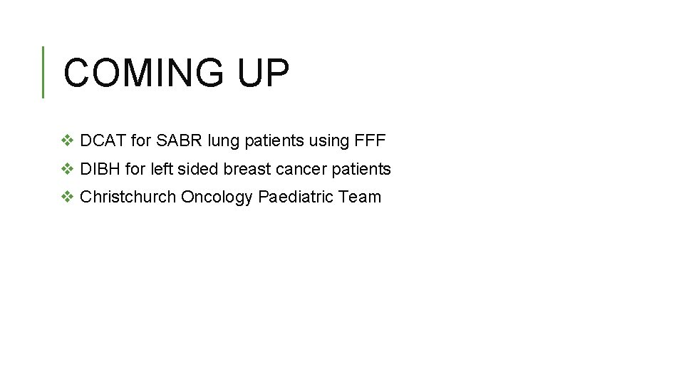 COMING UP v DCAT for SABR lung patients using FFF v DIBH for left