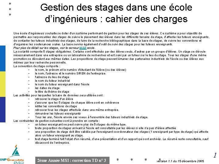 Gestion des stages dans une école d’ingénieurs : cahier des charges Une école d’ingénieurs
