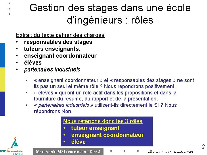 Gestion des stages dans une école d’ingénieurs : rôles Extrait du texte cahier des