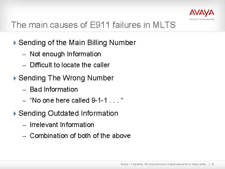 The main causes of E 911 failures in MLTS 4 Sending of the Main