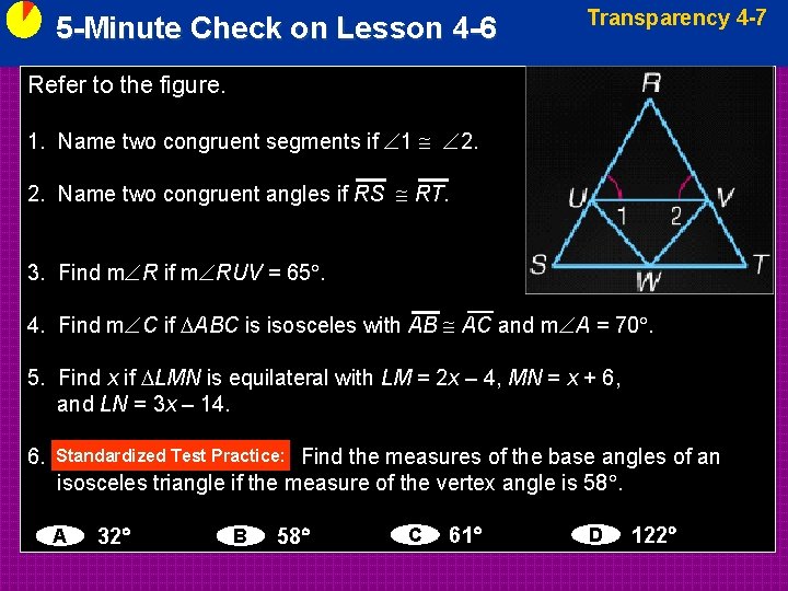 5 -Minute Check on Lesson 4 -6 Transparency 4 -7 Refer to the figure.